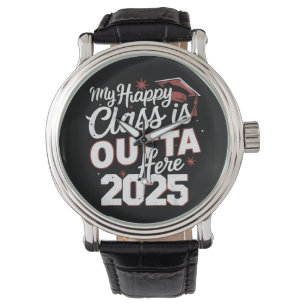 Meine glückliche Klasse ist raus hier 2025 Senior Armbanduhr
