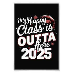 Meine glückliche Klasse ist raus hier 2025 Senior- Fotodruck
