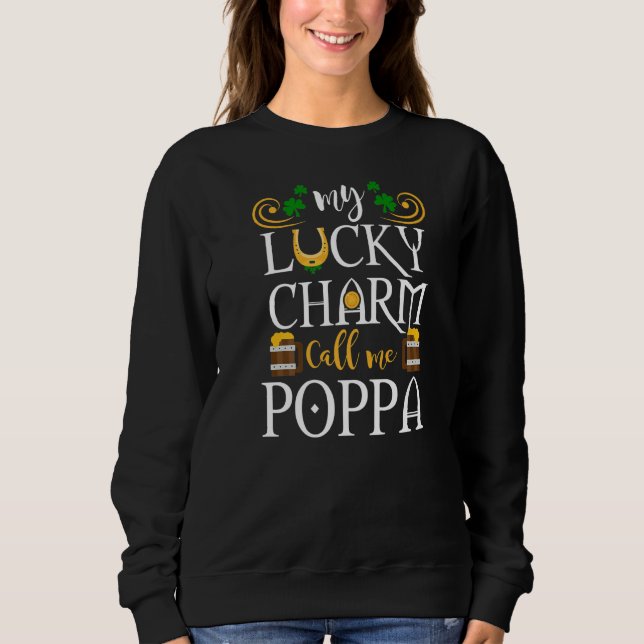 Meine glücklichen Charms nennen mich Poppa Funny S Sweatshirt (Vorderseite)