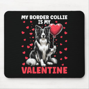 Meine Grenzkollie ist mein Valentinstag D Mousepad