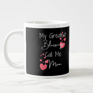 Meine größten Segnungen nennen mich Mama, Geschenk Jumbo-Tasse