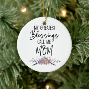 Meine größten Segnungen nennen mich Mama Keramik Ornament