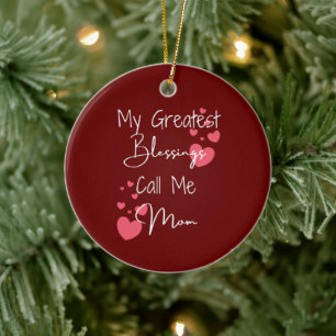 Meine größten Segnungen nennen mich Mama, Personal Keramik Ornament