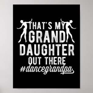 Meine Großtochter, die Opa einer Tänzerin Großvate Poster