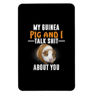 Meine Guinea Pig und ich reden über dich Hausbesit Magnet