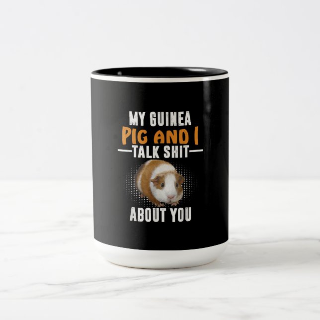 Meine Guinea Pig und ich reden über dich Hausbesit Zweifarbige Tasse (Mittel)