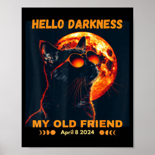 Meine Hallo Dunkelheit Freund Sonnenfinsternis Poster