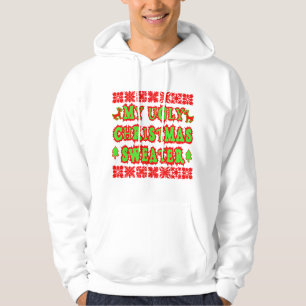 MEINE HÄSSLICHE WEIHNACHTSstrickjacke Hoodie