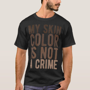 Meine Hautfarbe ist kein schwarzes Leben gegen das T-Shirt