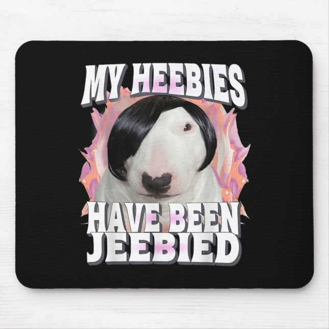 Meine Heebies wurden begraben Gen Z Funny Meme Wei Mousepad (Vorne)