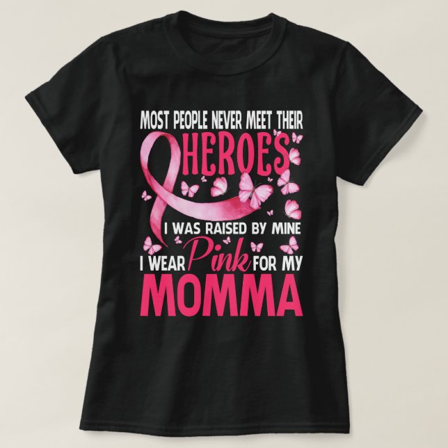 Meine Helden, die ich für meinen MOMMA Brustkrebs  T-Shirt (Design vorne)