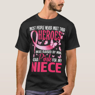 Meine Helden, die ich für meinen NIECE Brustkrebs  T-Shirt