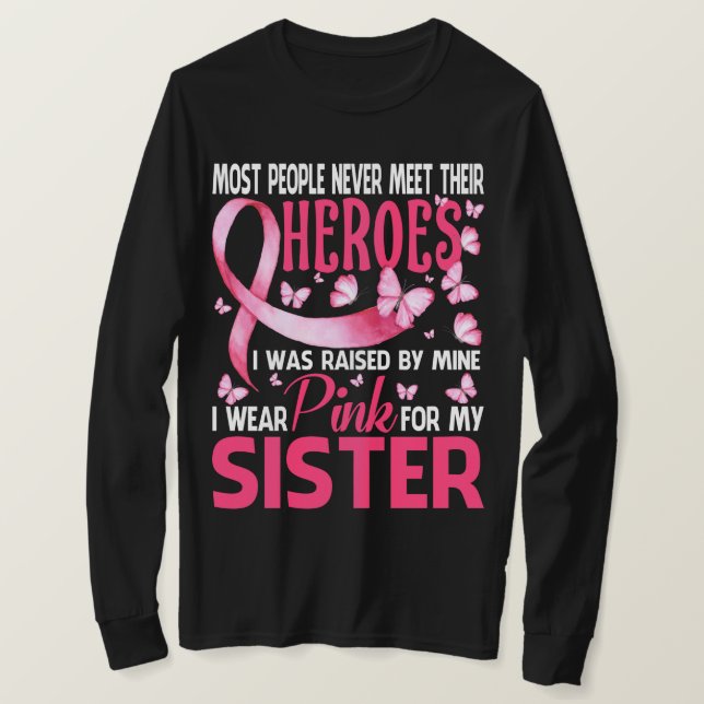Meine Helden, die ich für meinen SISTER-Brustkrebs T-Shirt (Design vorne)