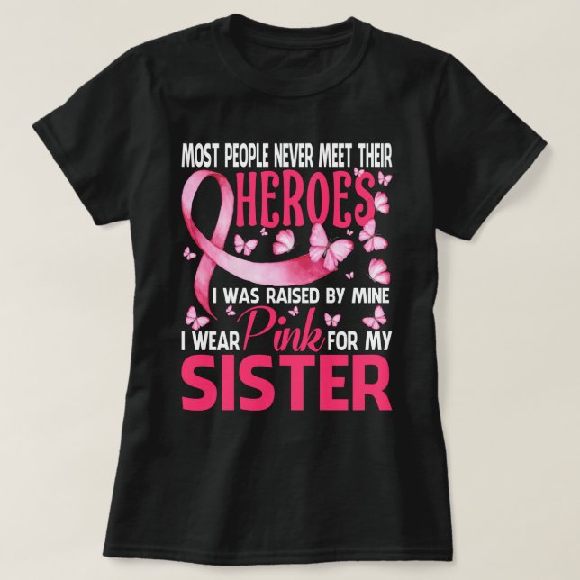 Meine Helden, die ich für meinen SISTER-Brustkrebs T-Shirt (Design vorne)