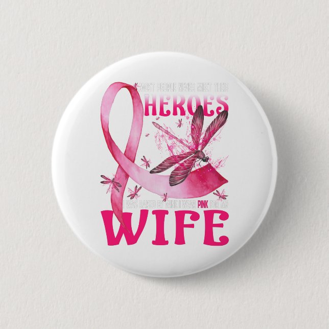 Meine Helden tragen Rosa für meine Ehefrau Brustkr Button (Vorderseite)