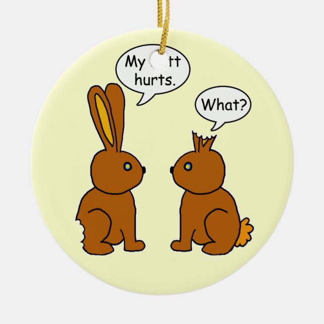 Meine HinternHurts! - Was? Keramik Ornament (Vorne)