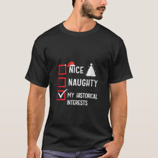 Meine historischen Interessen Schöne unartige Weih T-Shirt