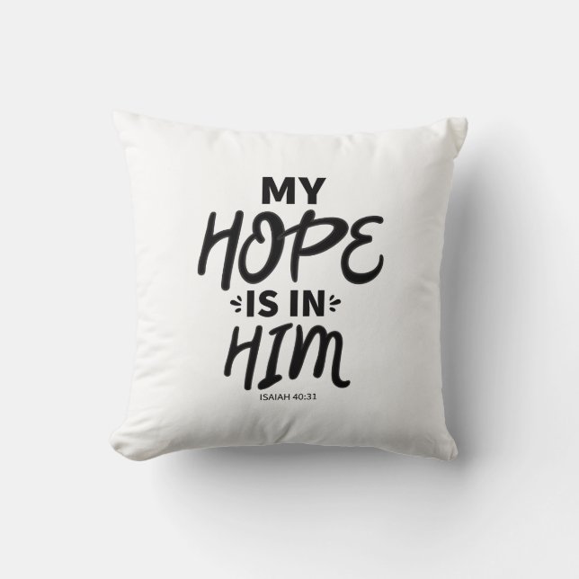 Meine Hoffnung Gute Hoffnung Zitate Gospel Graphic Kissen (Vorderseite)