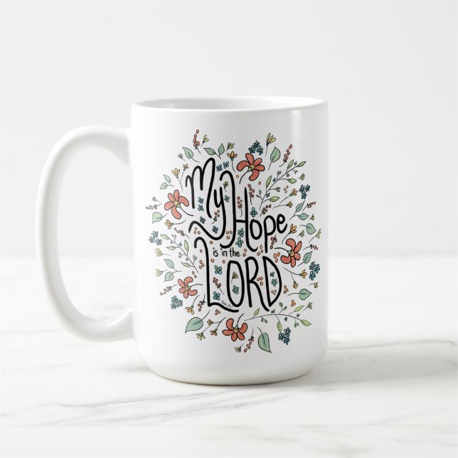 Meine Hoffnung ist in der LORD-Tasse Kaffeetasse (Links)