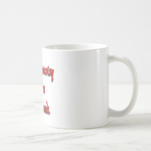 Meine Hypokrisie kennt keine Grenzen Kaffeetasse