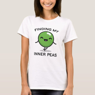 Meine inneren Erbsen finden T-Shirt