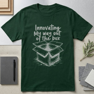 Meine innovative Art, aus der Schachtel zu denken T-Shirt
