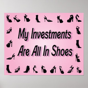Meine Investitionen sind alle im Schuh-Plakat Poster