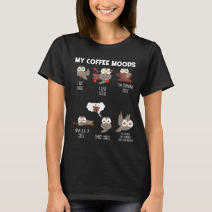 Meine Kaffee-Kugel für Eule-Liebhaber und Kaffeetr T-Shirt