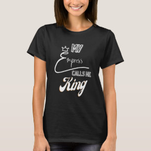 Meine Kaiserin nennt mich König 1 T-Shirt