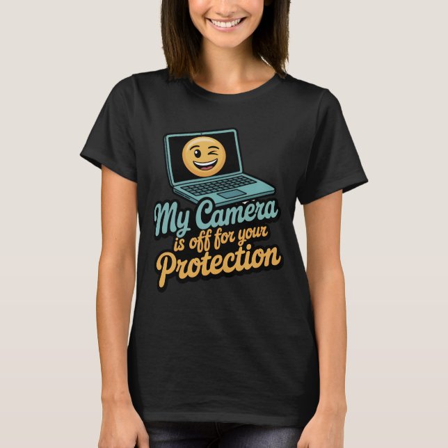 Meine Kamera ist zu Ihrem Schutz ausgeschaltet Lus T-Shirt (Vorderseite)