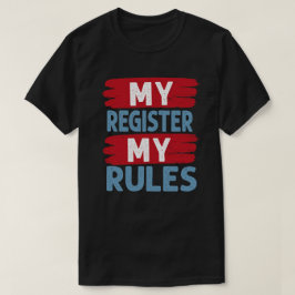 Meine Kasse, meine Regel T-Shirt