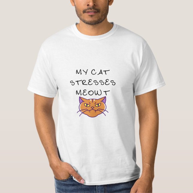 Meine Katze betont Meowt T-Shirt (Vorderseite)