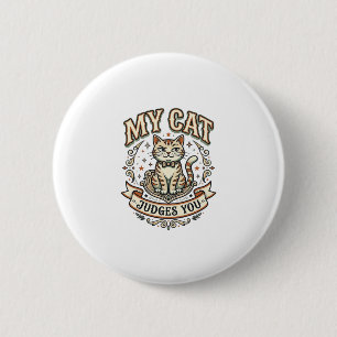 Meine Katze beurteilt dich Katzen Sarkasmus Attitü Button