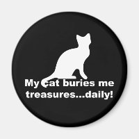 Meine Katze Buries Me Treasures Daily Funny Magnet