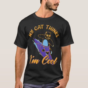 Meine Katze denkt, ich bin cool Katzen T-Shirt