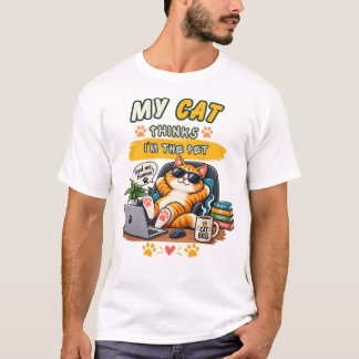 Meine Katze denkt, ich bin das Haustier – Lustiges T-Shirt