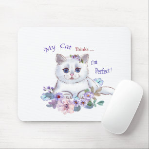 Meine Katze denkt, ich bin die perfekte Cat Illust Mousepad