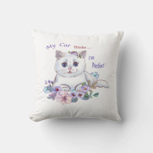 Meine Katze denkt, ich bin die perfekte Katze Illu Kissen