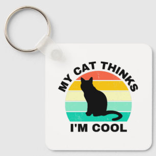 Meine Katze denkt, ich sei Cool Schlüsselanhänger