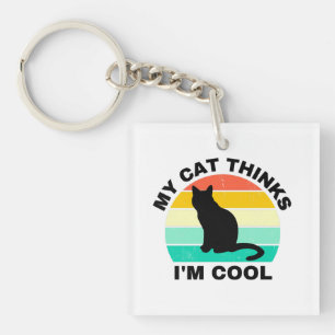 Meine Katze denkt, ich sei Cool Schlüsselanhänger
