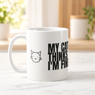 Meine Katze denkt, mir geht's gut Lustige Katzen-T Kaffeetasse