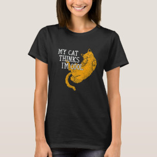 Meine Katze findet mich cool   Katze T-Shirt