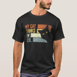 Meine Katze findet mich cool Katzen T-Shirt