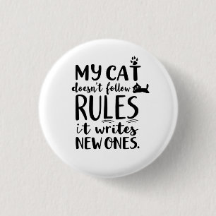 Meine Katze folgt nicht den Regeln Button