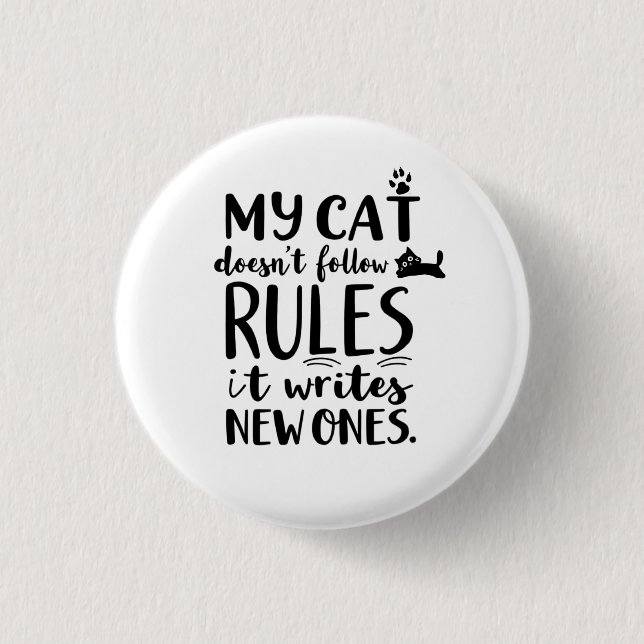 Meine Katze folgt nicht den Regeln Button (Vorderseite)
