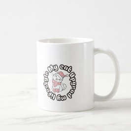 Meine Katze hat meinen Lebensstil verbessert – Süß Kaffeetasse