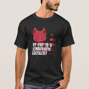 Meine Katze ist ein demokratisch-sozialistisches s T-Shirt