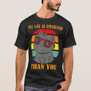 Meine Katze ist klüger als du, lustiges Cat meme_6 T-Shirt