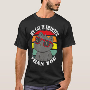 Meine Katze ist klüger als du, witziges Cat meme_7 T-Shirt