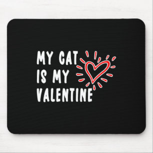 Meine Katze ist mein Valentinin Single Pet Cat Lie Mousepad